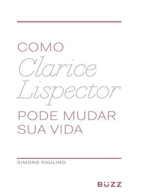 cover image of Como Clarice Lispector pode mudar sua vida